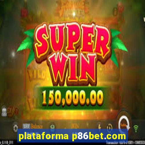 plataforma p86bet.com